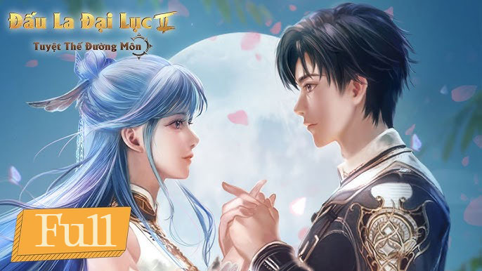 Phim Đấu La Đại Lục 2: Tuyệt Thế Đường Môn (2023) Full HD Vietsub Trọn Bộ | Hoạt Hình 3D Trung Quốc Tiếng Việt