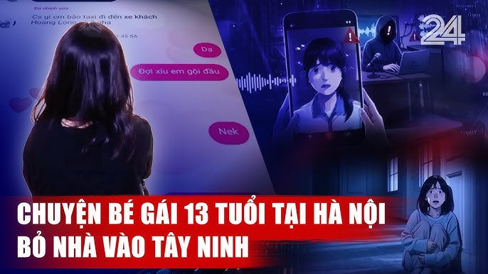 BẢN TIN NÓNG HÔM NAY: Chuyện bé gái 13 tuổi tại Hà Nội bỏ nhà vào Tây Ninh