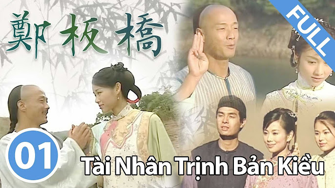 Xem Phim Tài Nhân Trịnh Bản Kiều (2002) Full HD USLT Lồng Tiếng | Phim Bộ Cổ Trang TVB HAY NHẤT