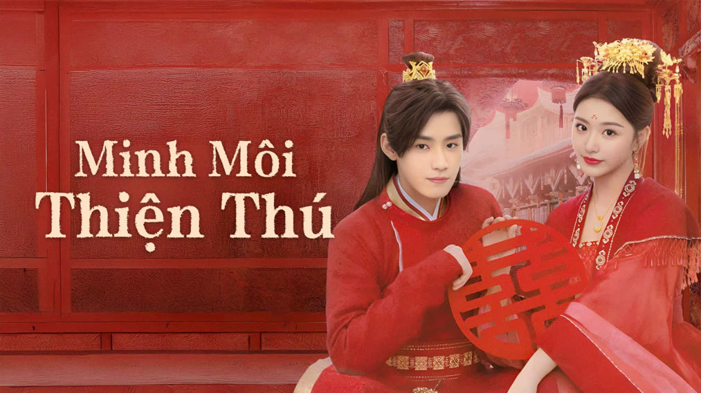 Phim Minh Môi Thiện Thú (2025) Full HD Vietsub Thuyết Minh | Khổng Tuyết Nhi, Nhậm Hào | Drama Cổ Trang MỚI NHẤT 2025