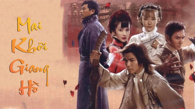Phim Mai Khôi Giang Hồ (2009) Full HD Lồng Tiếng | Phim Kiếm Hiệp Giang Hồ Đời Đầu CỰC ĐỈNH | TRỌN BỘ 30 Tập