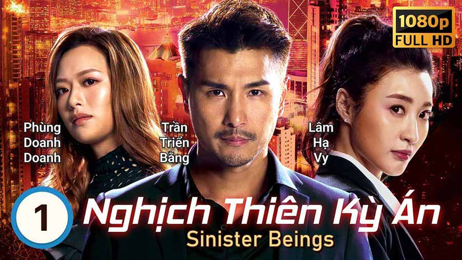 Phim Nghịch Thiên Kỳ Án (Sinister Beings) 2021 Full HD Lồng Tiếng | Phim TVB ĐẶC SẮC Hình Sự Phá Án
