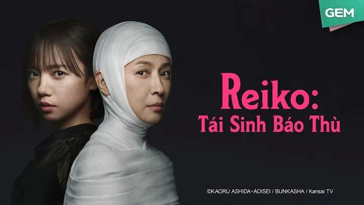 Reiko: Tái Sinh Báo Thù (2025) Full Vietsub HD: Hành Trình Báo Thù Nghẹt Thở Sau Bi Kịch Gia Đình | Phim Bộ Nhật Bản