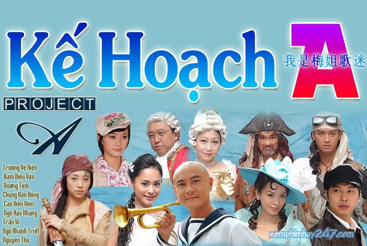 Xem Phim Kế Hoạch A Trương Vệ Kiện BẢN ĐẸP Lồng Tiếng