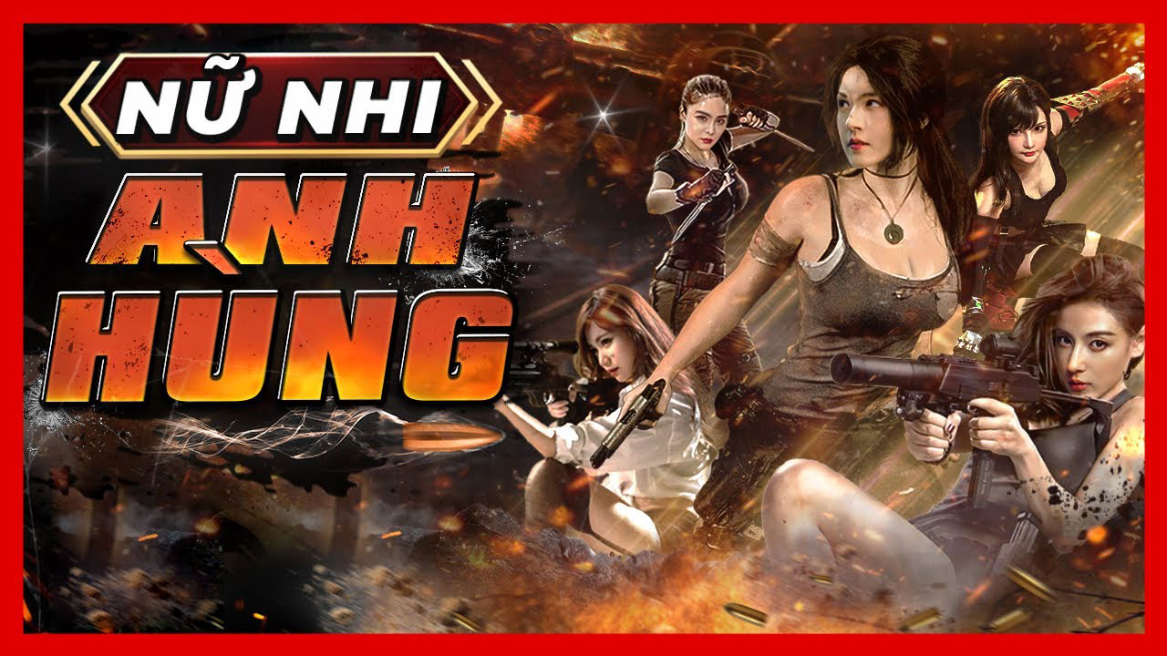 Xem Phim Trung Hoa Nữ Nhi Anh Hùng | Full HD Thuyết Minh | Phim Hành Động Kháng Nhật