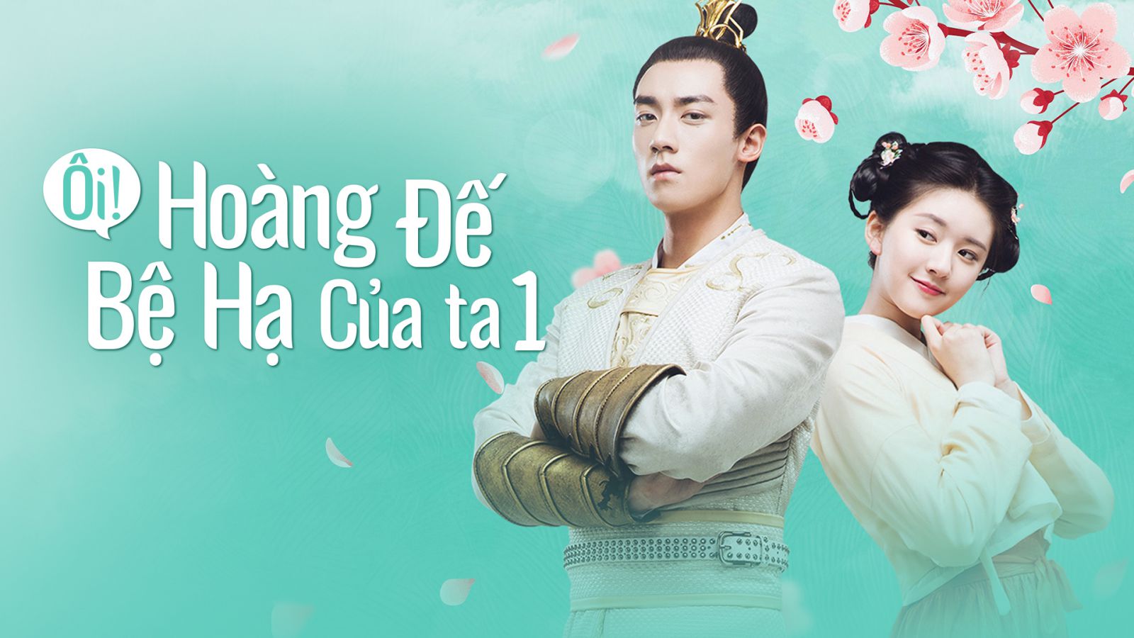 Phim Ôi Hoàng Đế Bệ Hạ Của Ta Phần 1 (Triệu Lộ Tư, Tiêu Chiến) trọn bộ Thuyết Minh | Phim cổ trang Triệu Lộ Tư